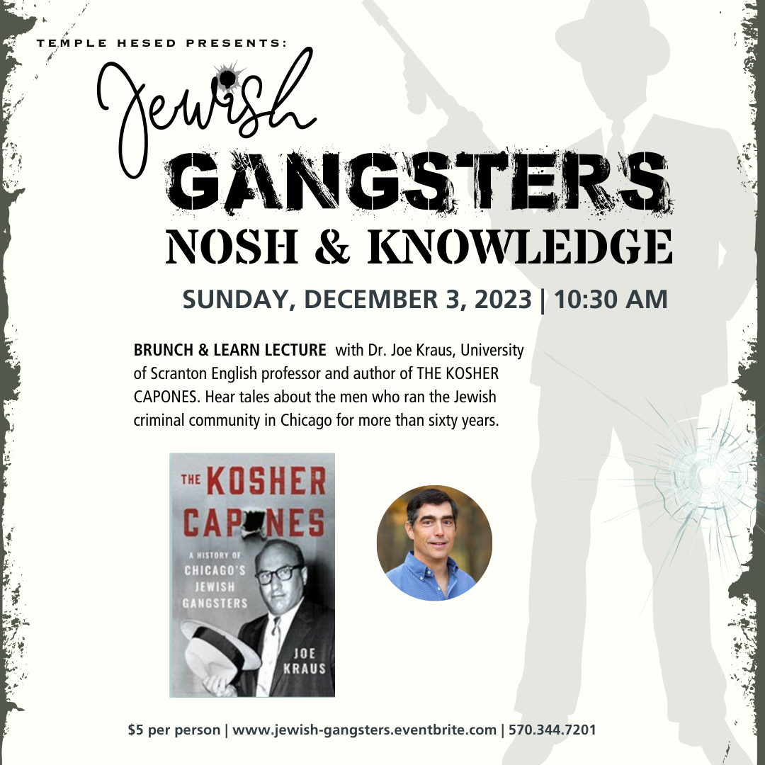 Jewish Gangsters Nosh and Knowledge Brunch and Learn